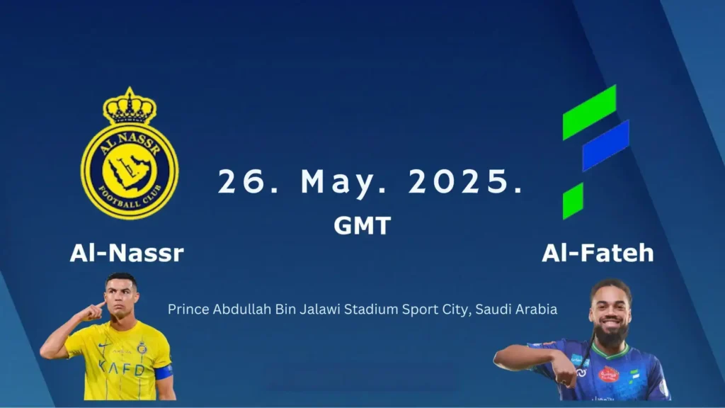 Buy Al Nassr vs Al Fateh Tickets for an Epic Showdown 2 Al Nassr vs Al Fateh