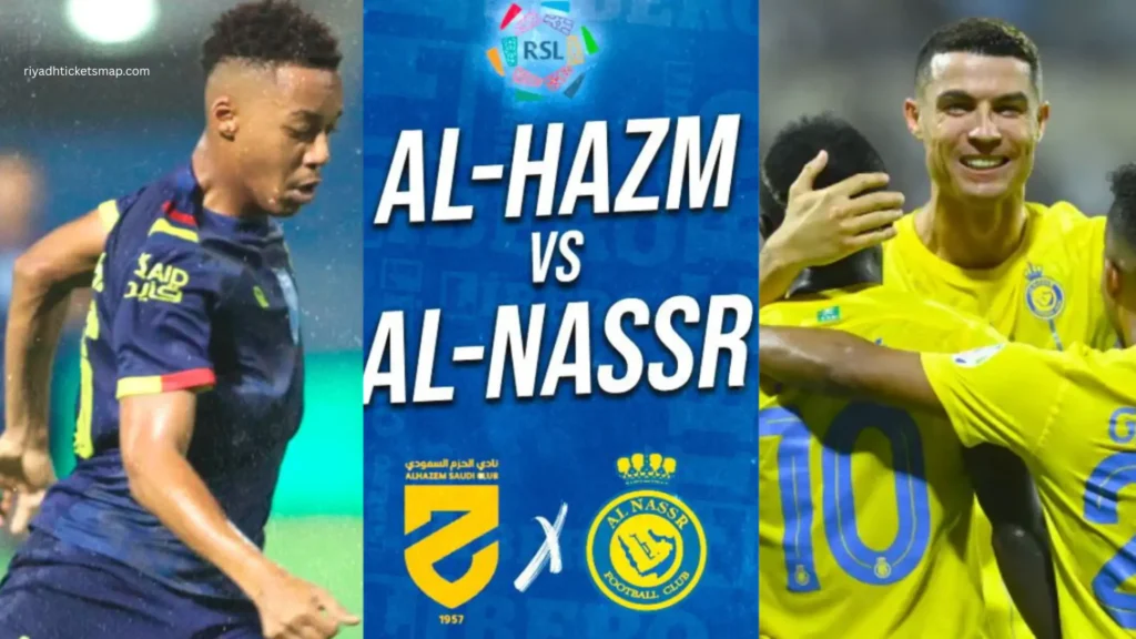 Al Nassr FC vs Al Hazem Tickets, Prices, Date & Venue | SPL - مدونة بوليفارد الرياض