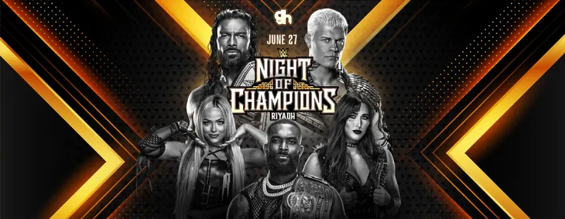 WWE Night of Champions 2026: Riyadh Tickets & Full Guide